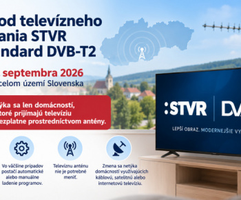 Aktuality / prechod televízneho vysielania STVR na štandard  DVB-T2 od 22.9.2026 - foto